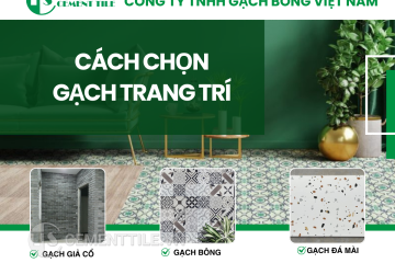 Cách chọn gạch trang trí đẹp